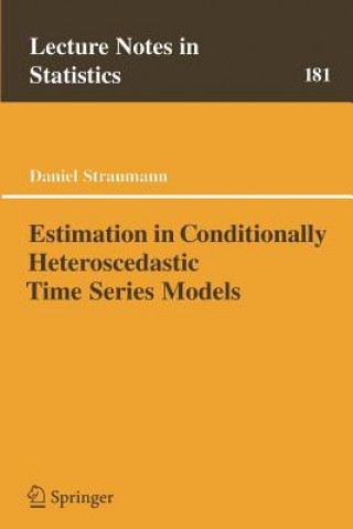 Carte Estimation in Conditionally Heteroscedastic Time Series Models D. Straumann