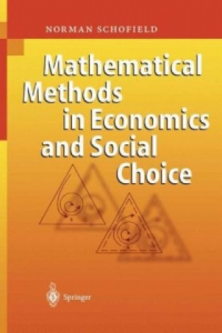 Kniha Mathematical Methods in Economics and Social Choice Norman J. Schofield