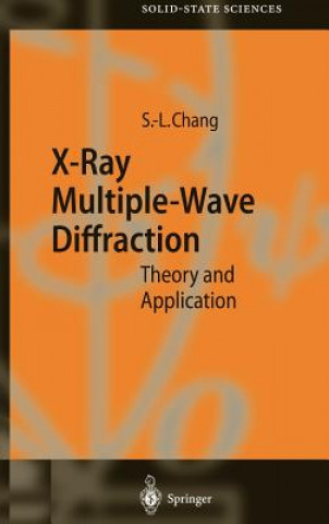 Könyv X-Ray Multiple-Wave Diffraction S.-L. Chang