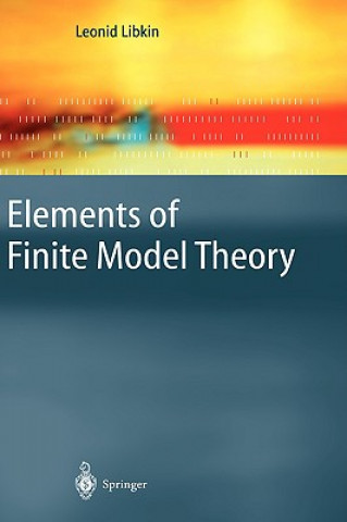 Książka Elements of Finite Model Theory Leonid Libkin