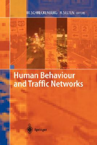 Książka Human Behaviour and Traffic Networks M. Schreckenberg