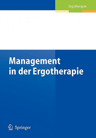 Kniha Management in Der Ergotherapie Ursula Walkenhorst
