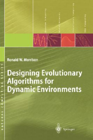 Kniha Designing Evolutionary Algorithms for Dynamic Environments R. W. Morrison