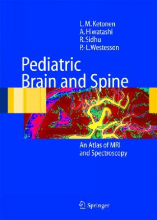 Knjiga Pediatric Brain and Spine Leena M. Ketonen