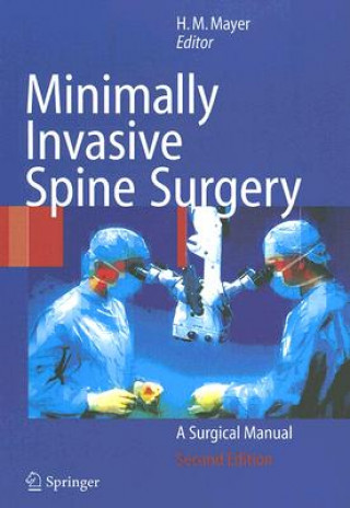 Könyv Minimally Invasive Spine Surgery H. M. Mayer
