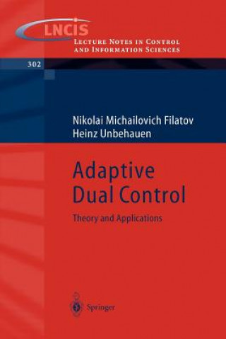 Knjiga Adaptive Dual Control Nikolai M. Filatov