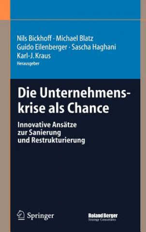 Kniha Die Unternehmenskrise ALS Chance Nils Bickhoff