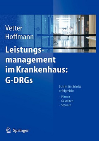 Könyv Leistungsmanagement Im Krankenhaus: G-Drgs Ulrich Vetter