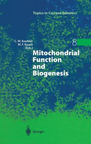 Könyv Mitochondrial Function and Biogenesis Carla M. Koehler