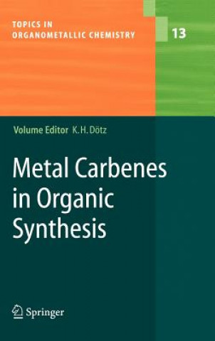 Carte Metal Carbenes in Organic Synthesis K. H. Dötz