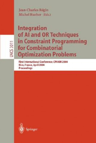 Buch Integration of AI and OR Techniques in Constraint Programming for Combinatorial Optimization Problems Jean-Charles Regin