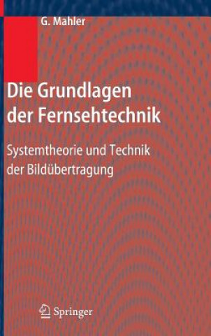 Carte Grundlagen Der Fernsehtechnik Gerhard Mahler