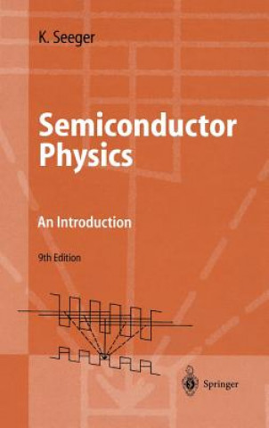 Könyv Semiconductor Physics Karlheinz Seeger