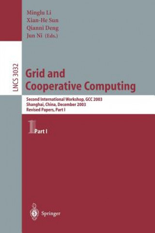 Buch Grid and Cooperative Computing, GCC 2003. Vol.1 Minglu Li