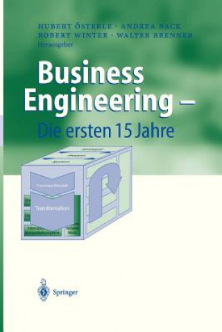 Könyv Business Engineering - Die Ersten 15 Jahre Hubert Österle