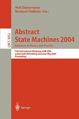 Buch Abstract State Machines 2004. Advances in Theory and Practice Wolf Zimmermann