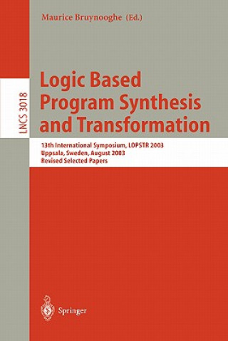 Kniha Logic Based Program Synthesis and Transformation Maurice Bruynooghe