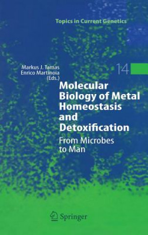 Knjiga Molecular Biology of Metal Homeostasis and Detoxification Markus J. Tamas