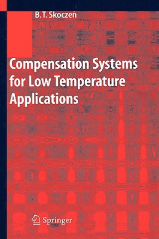 Kniha Compensation Systems for Low Temperature Applications B. T. Skoczen