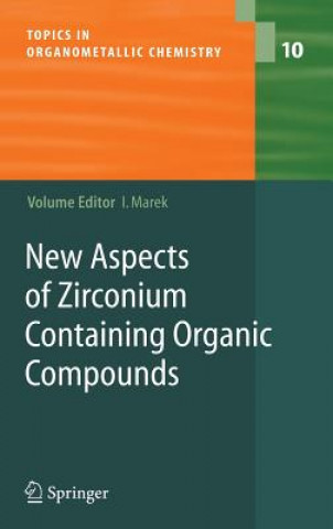 Kniha New Aspects of Zirconium Containing Organic Compounds Ilian Marek