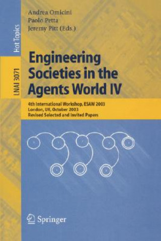 Kniha Engineering Societies in the Agents World IV Andrea Omicini