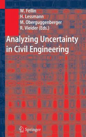 Könyv Analyzing Uncertainty in Civil Engineering W. Fellin