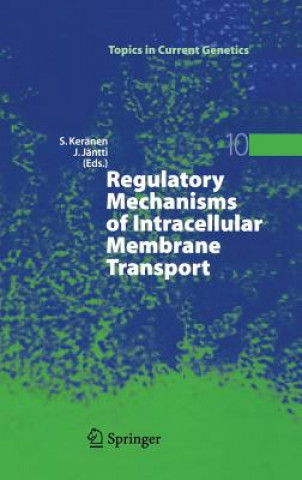 Kniha Regulatory Mechanisms of Intracellular Membrane Transport S. Keränen
