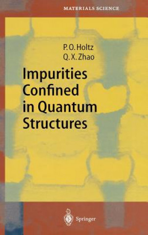 Buch Impurities Confined in Quantum Structures O. Holtz