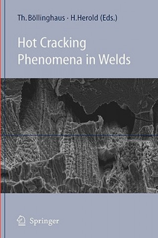 Kniha Hot Cracking Phenomena in Welds Thorsten Böllinghaus