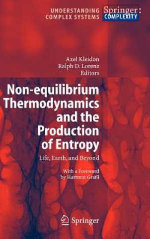 Książka Non-equilibrium Thermodynamics and the Production of Entropy Axel Kleidon