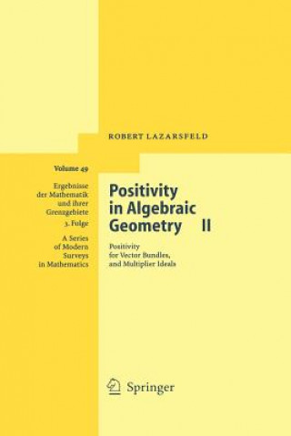 Book Positivity in Algebraic Geometry II R.K Lazarsfield