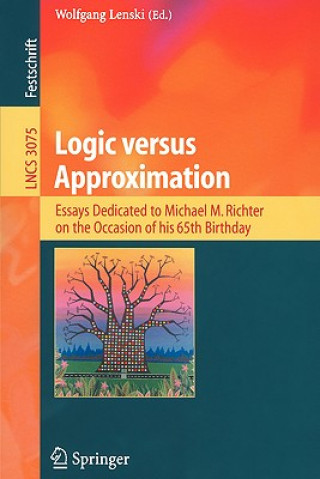 Carte Logic versus Approximation Wolfgang Lenski