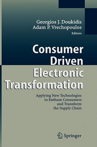 Kniha Consumer Driven Electronic Transformation G. J. Doukidis