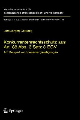 Kniha Konkurrentenrechtsschutz Aus Art. 88 ABS. 3 Satz 3 Egv L.-J. Geburtig