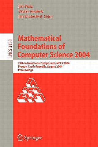 Kniha Mathematical Foundations of Computer Science 2004 Jiri Fiala