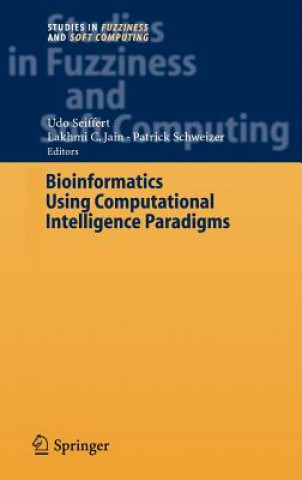 Kniha Bioinformatics Using Computational Intelligence Paradigms Udo Seiffert
