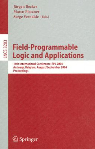 Kniha Field Programmable Logic and Application Jürgen Becker
