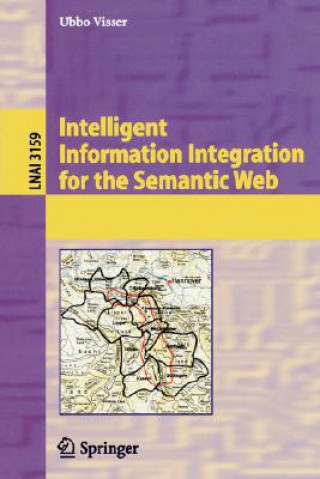Knjiga Intelligent Information Integration for the Semantic Web U. Visser