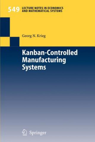 Könyv Kanban-Controlled Manufacturing Systems G. N. Krieg