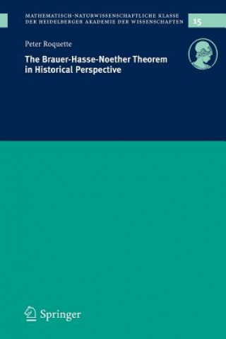 Kniha Brauer-Hasse-Noether Theorem in Historical Perspective P. Roquette