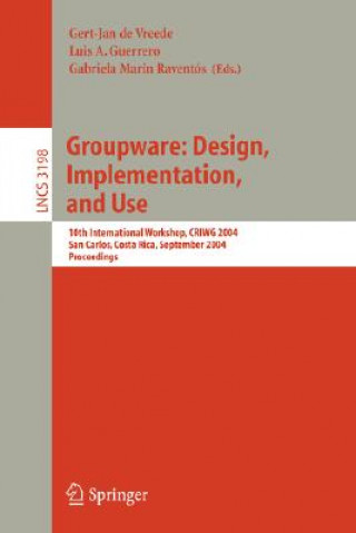 Kniha Groupware: Design, Implementation, and Use Gert-Jan de Vreede
