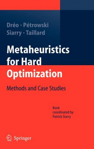 Könyv Metaheuristics for Hard Optimization Johann Dréo
