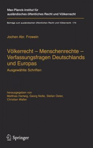 Knjiga Volkerrecht - Menschenrechte - Verfassungsfragen Deutschlands Und Europas Jochen A. Frowein