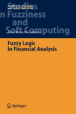 Kniha Fuzzy Logic in Financial Analysis Anna Maria Gil-Lafuente