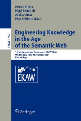 Kniha Engineering Knowledge in the Age of the Semantic Web Enrico Motta