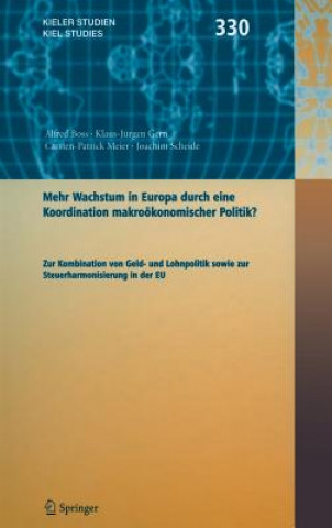 Kniha Mehr Wachstum in Europa Durch Eine Koordination Wirtschaftspolitik ? A. Boss