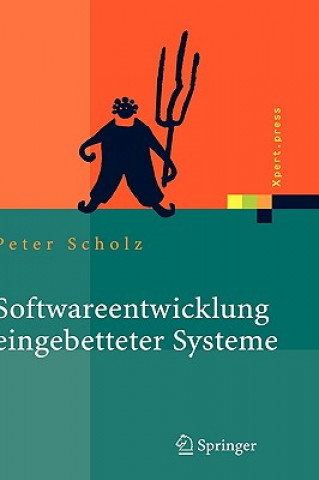 Knjiga Softwareentwicklung Eingebetteter Systeme Peter Scholz
