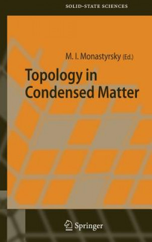 Könyv Topology in Condensed Matter Michael Monastyrsky