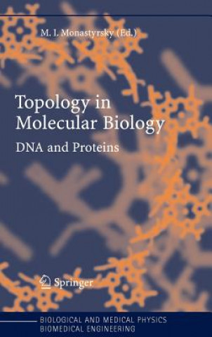 Könyv Topology in Molecular Biology Michael I. Monastyrsky