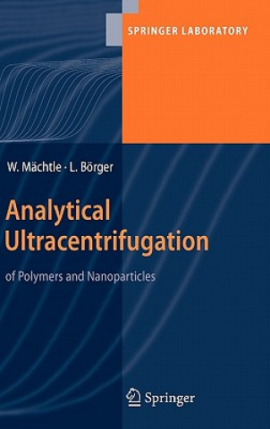 Kniha Analytical Ultracentrifugation of Polymers and Nanoparticles Walter Mächtle